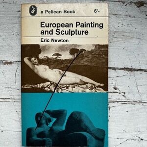 European Painting and Sculpture by Eric Newton - Blue and Brown Cover